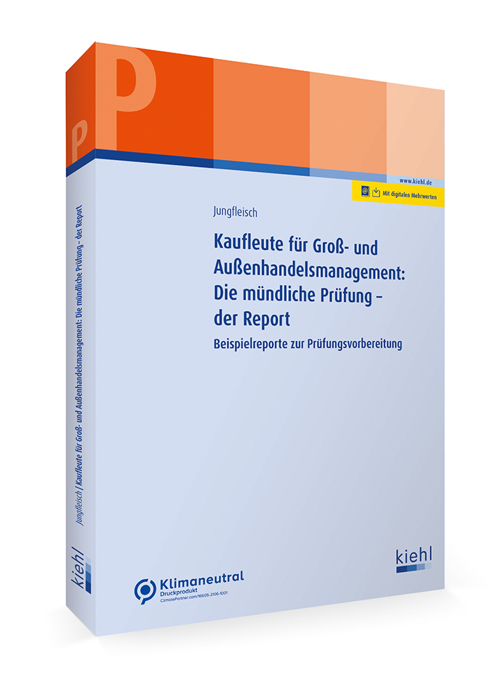 Kaufleute für Groß- und Außenhandelsmanagement: Die mündliche Prüfung - der Report